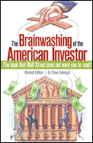 The Brainwashing of the American Investor